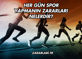 Her Gün Spor Yapmanın Zararları Nelerdir?