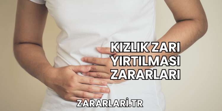 Kızlık Zarı Yırtılması Zararları