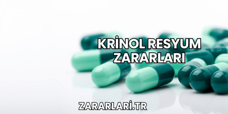 Krinol Resyum Zararları