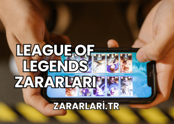 League of Legends Zararları