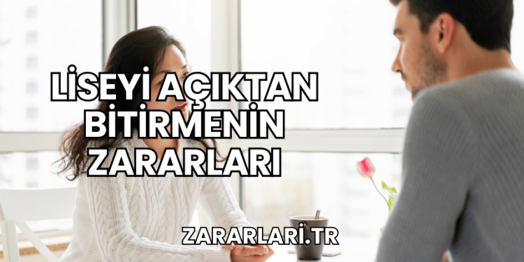 Liseyi Açıktan Bitirmenin Zararları