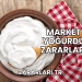 Market Yoğurdu Zararları