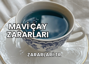 Mavi Çay Zararları