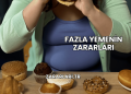 Fazla Yemenin Zararları