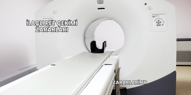 İlaçlı PET Çekimi Zararları