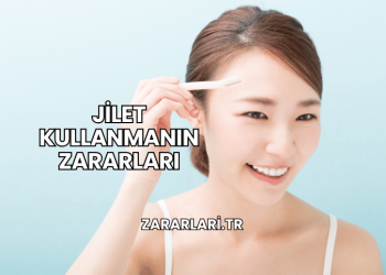 Jilet Kullanmanın Zararları