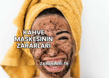 Kahve Maskesinin Zararları