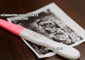 Hünnapın Hamilelikte Zararları