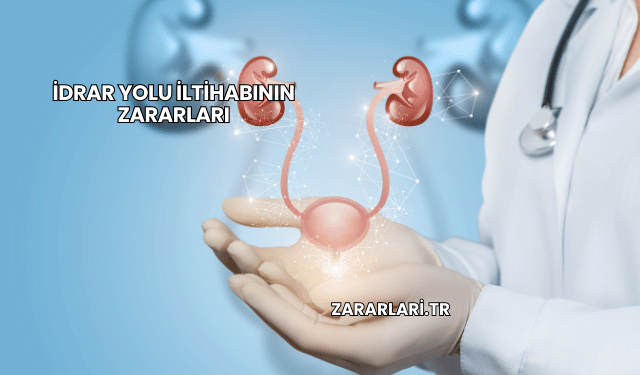 İdrar Yolu İltihabının Zararları