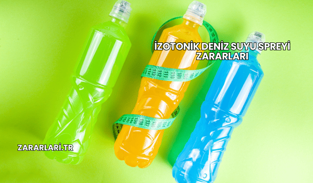 İzotonik Deniz Suyu Spreyi Zararları