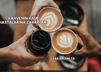 Kahvenin Kalp Hastalarına Zararları