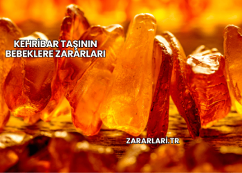 Kehribar Taşının Bebeklere Zararları