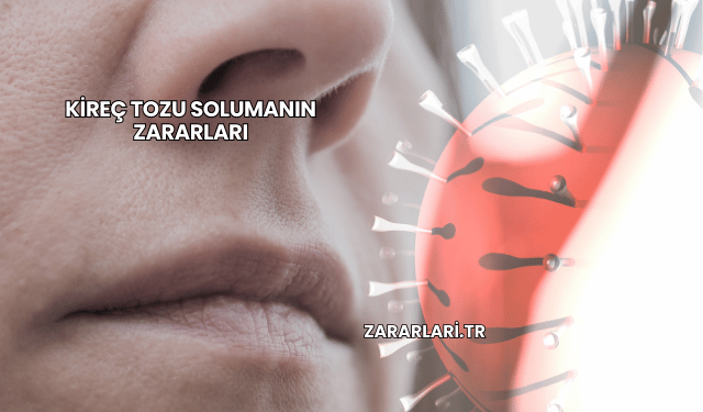 Kireç Tozu Solumanın Zararları