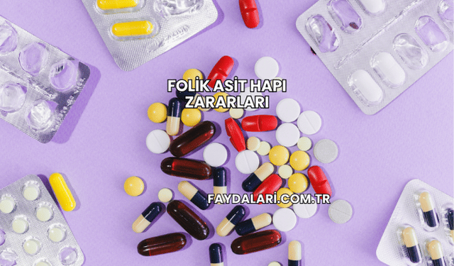 Folik Asit Hapı Zararları