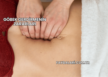 Göbek Gerdirmenin Zararları