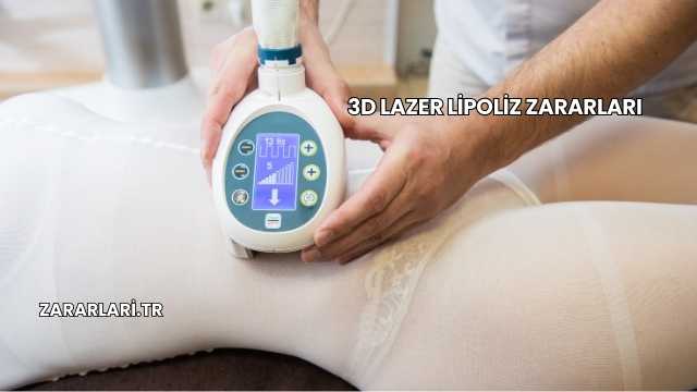 3D Lazer Lipoliz Zararları