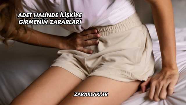 Adet Halinde İlişkiye Girmenin Zararları