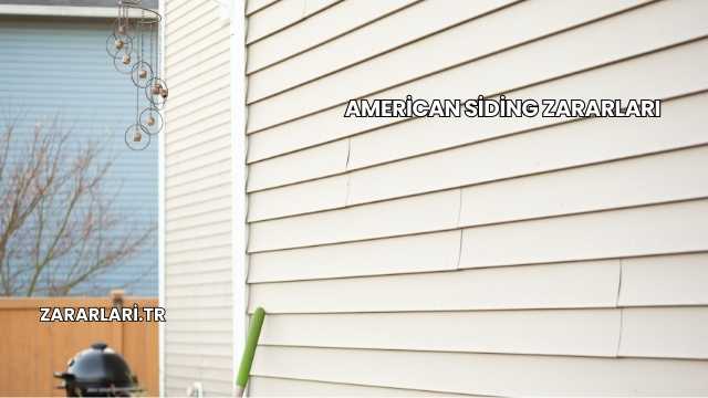 American Siding Zararları