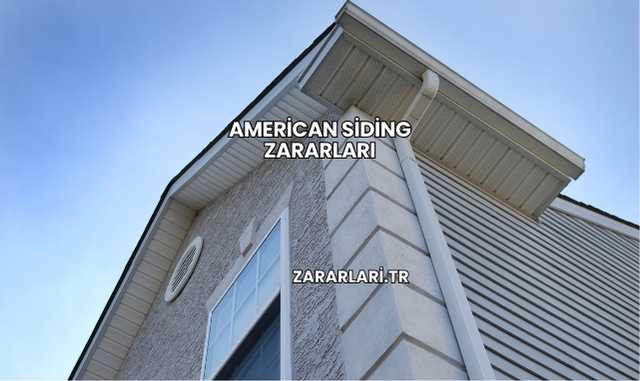 American Siding Zararları