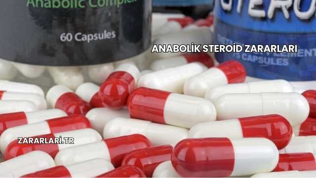 Anabolik Steroid Zararları