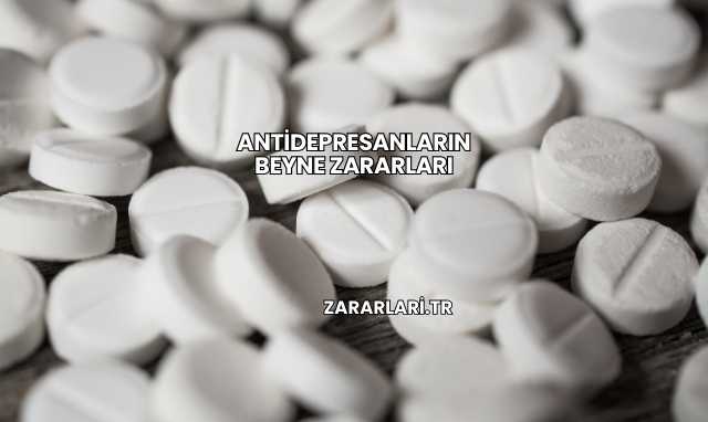 Antidepresanların Beyne Zararları