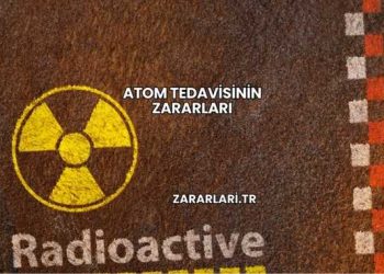 Atom Tedavisinin Zararları
