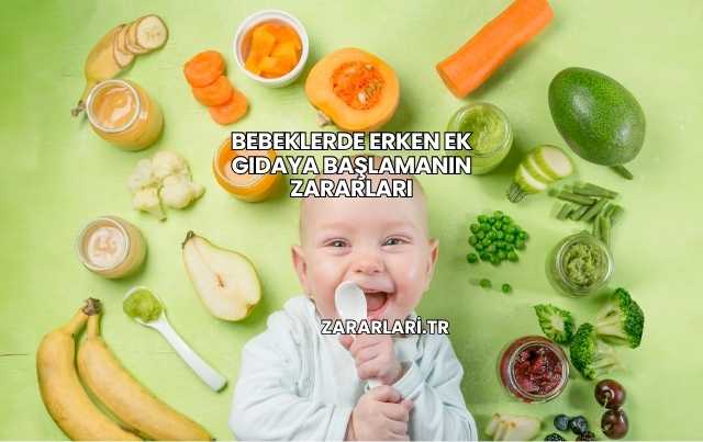 Bebeklerde Erken Ek Gıdaya Başlamanın Zararları