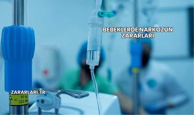 Bebeklerde Narkozun Zararları