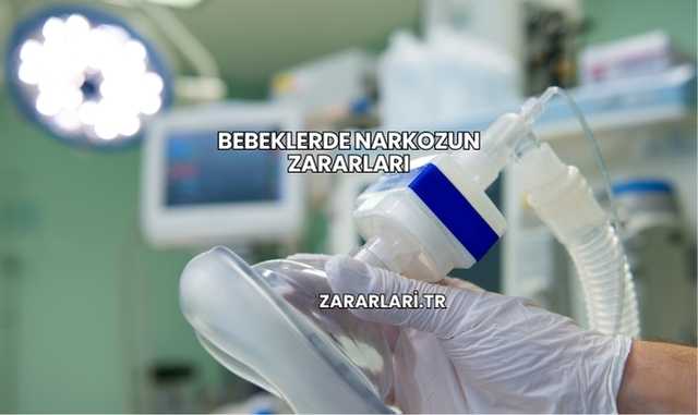 Bebeklerde Narkozun Zararları