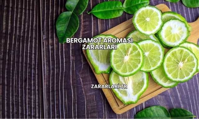 Bergamot Aroması Zararları