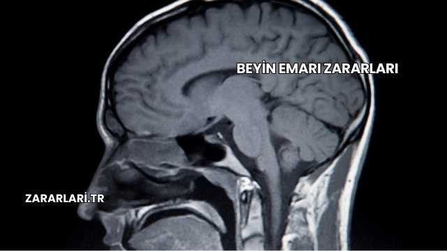 Beyin Emarı Zararları