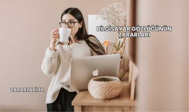 Bilgisayar Gözlüğünün Zararları