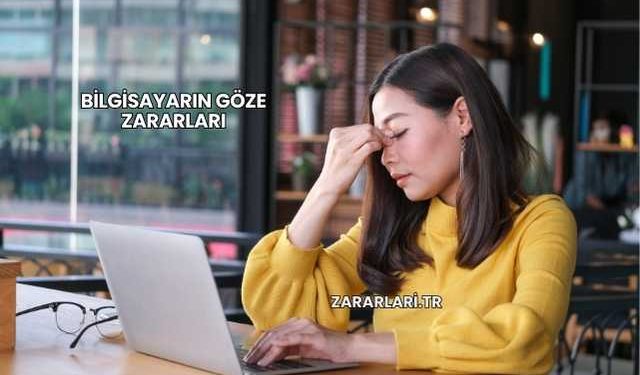 Bilgisayarın Göze Zararları