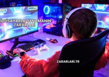 Bilgisayarla Oynamanın Zararları