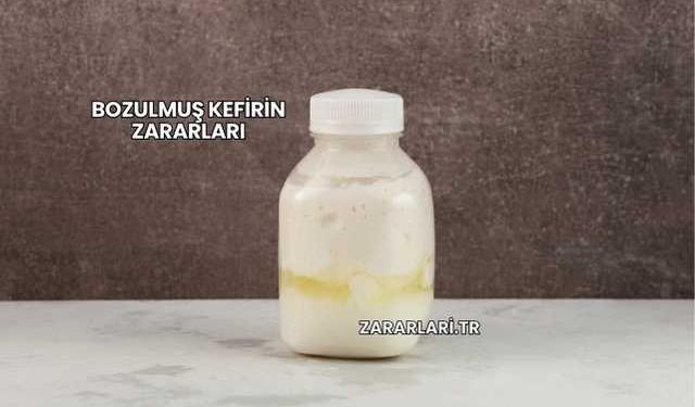 Bozulmuş Kefirin Zararları