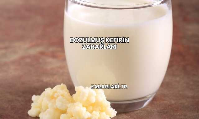 Bozulmuş Kefirin Zararları