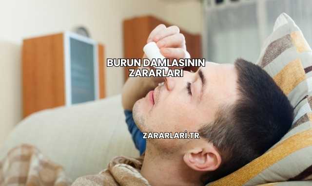 Burun Damlasının Zararları