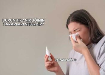Burun Tıkanıklığının Zararları Nelerdir?