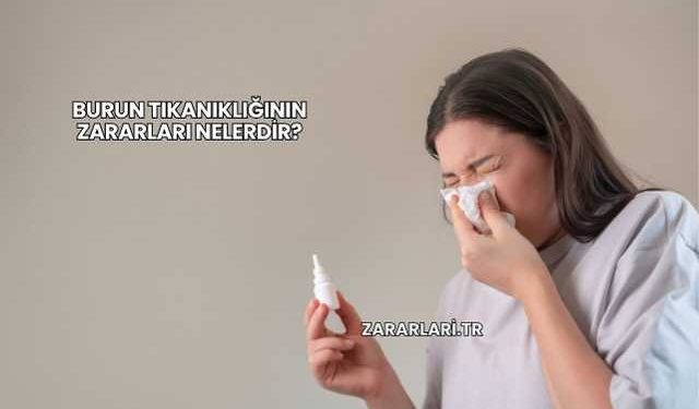Burun Tıkanıklığının Zararları Nelerdir?