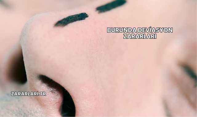 Burunda Deviasyon Zararları