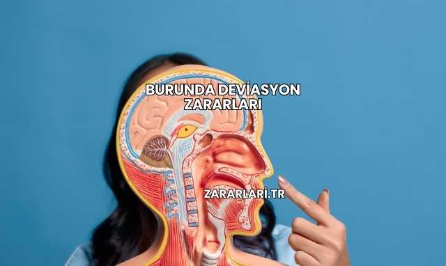 Burunda Deviasyon Zararları