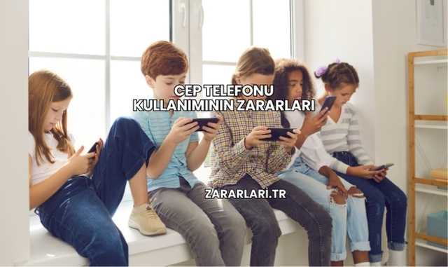 Cep Telefonu Kullanımının Zararları