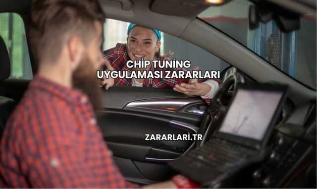 Chip Tuning Uygulaması Zararları