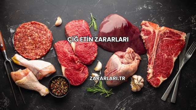 Çiğ Etin Zararları