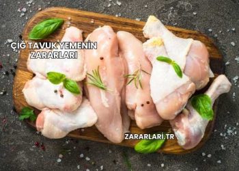 Çiğ Tavuk Yemenin Zararları