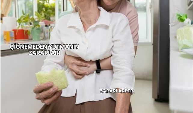 Çiğnemeden Yutmanın Zararları