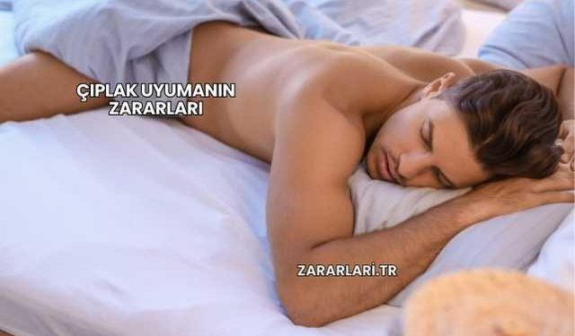 Çıplak Uyumanın Zararları