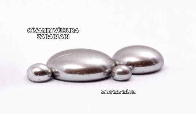 Civanın Vücuda Zararları