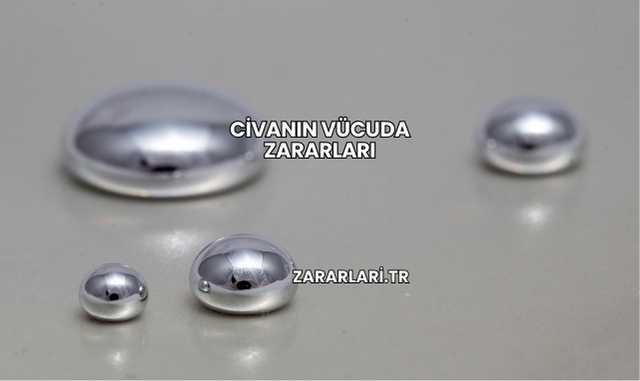 Civanın Vücuda Zararları