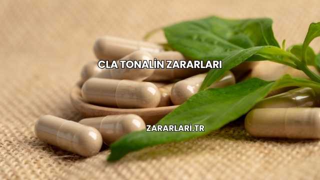 Cla Tonalin Zararları